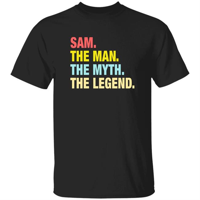 Phil Beckner Sam The Man The Myth The Legend Shirt