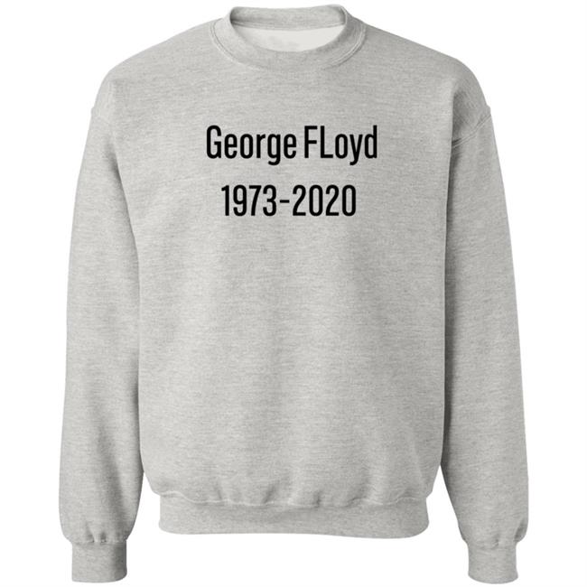 George Floyd 1973 2020 Sweatshirt Stevie Joe Payne