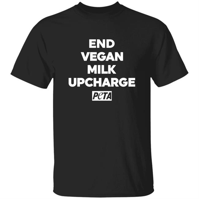 Peta Merch Store End Vegan Milk Upcharge Shirt Starbucks