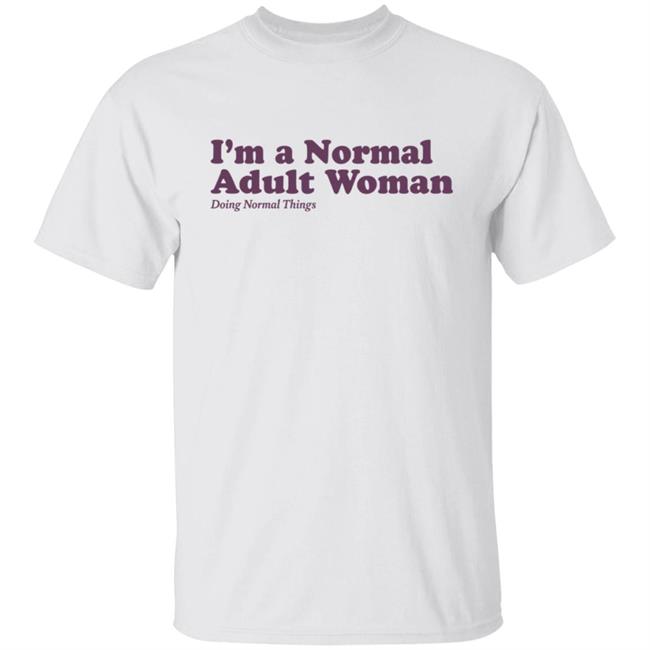 Outside Xbox Store Im A Normal Adult Woman Doing Normal Things Shirt