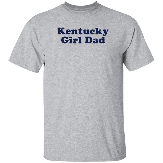 Kentucky Girl Dad Tee Shirt Orlando Antigua