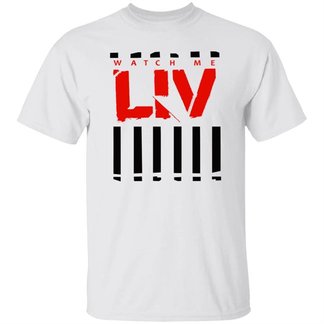 Wwe Liv Morgan Watch Me Liv T Shirt
