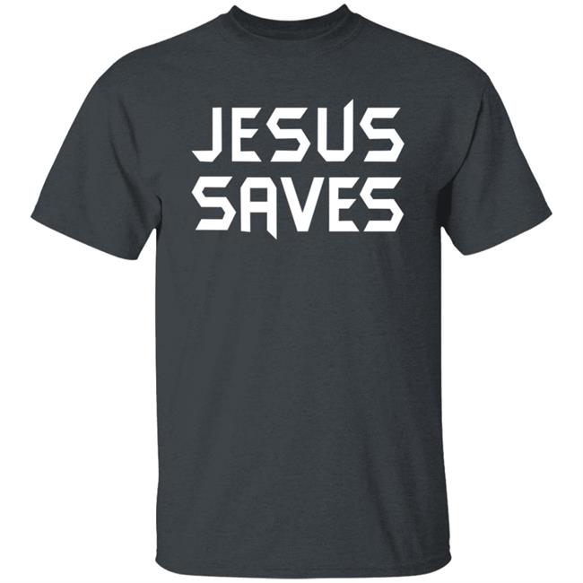 Faithnfreedoms Jesus Saves T Shirt Faithnfreedoms Jesus Saves T Shirt