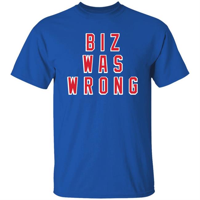Biz Was Wrong Tee Shirt Barstool Sports Avery Zaretsky
