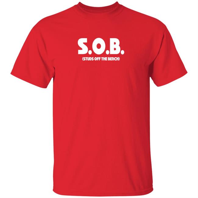 Sob Studs Off The Bench T Shirt Washington Nationals
