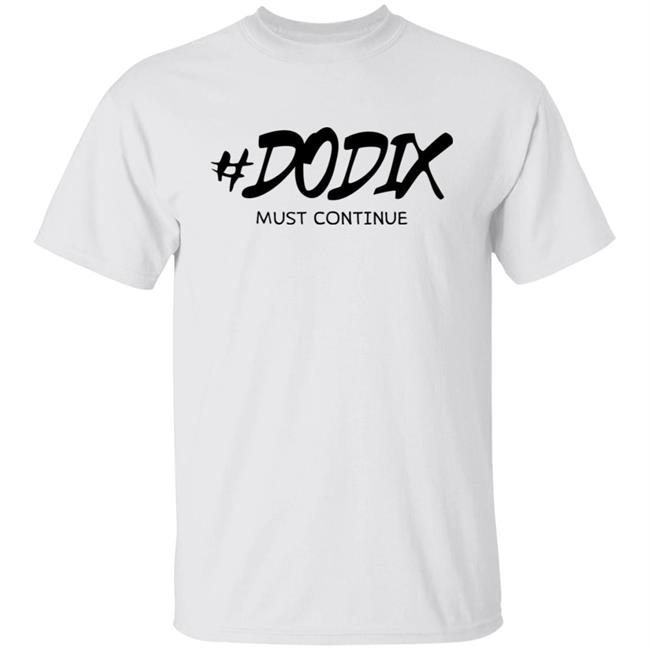 3rd June Dodix Must Continue Shirt Slim Thanos