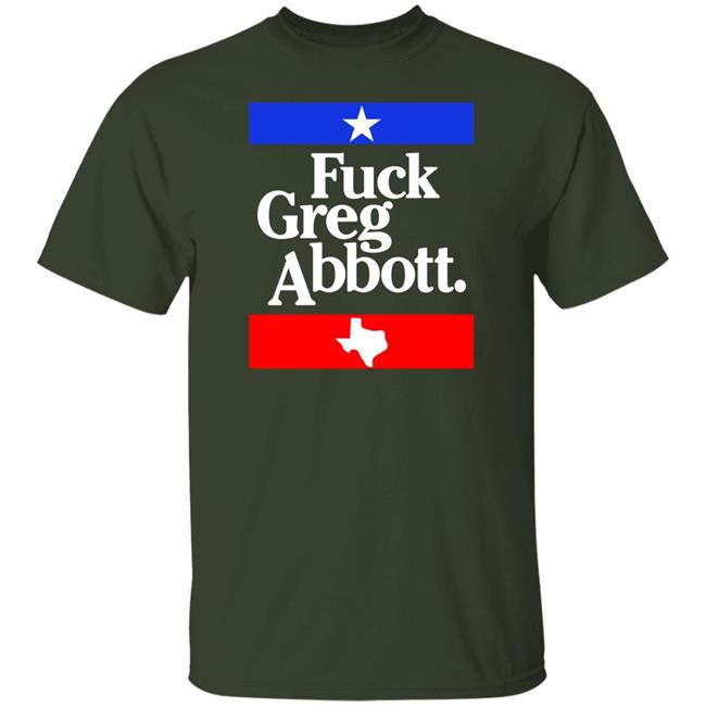 Fuck Greg Abbott Shirt Britt Nessie