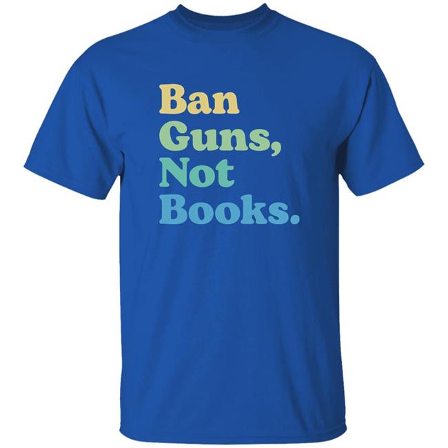 Pavlovitz Shop John Pavlovitz Ban Guns Not Books Shirt