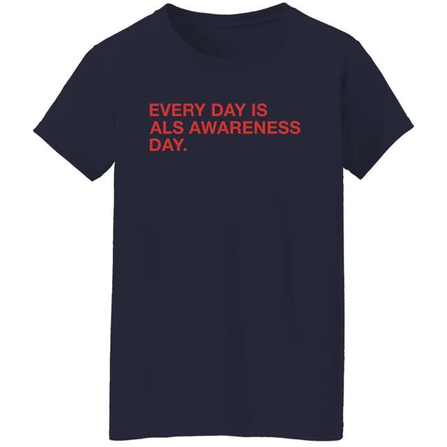 Every Day Is Als Awareness Day Shirt Obvious Shirts Jon Sciambi
