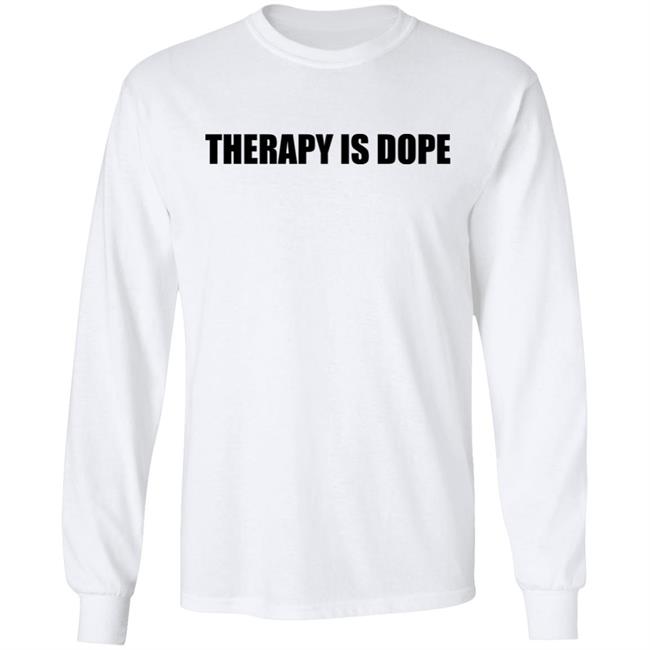 Therapy Is Dope Shirt Ya Fav Trashman
