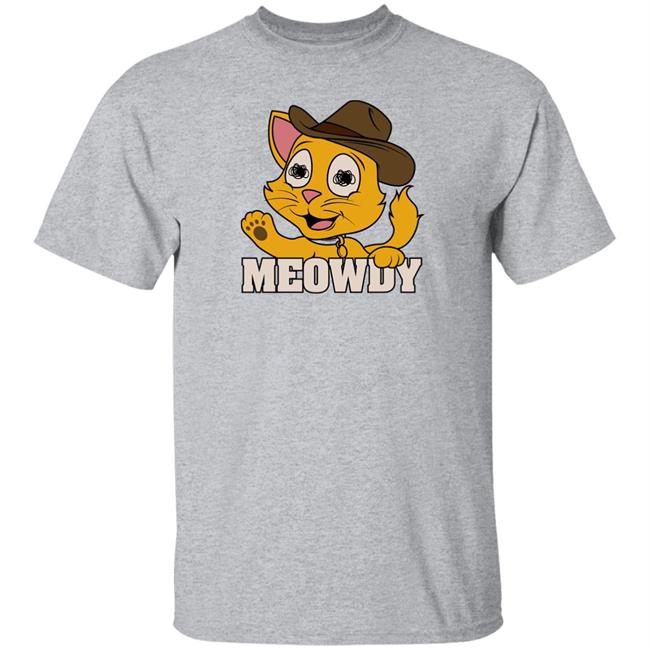 Meowdy T Shirt Leigh Mcnasty Merch