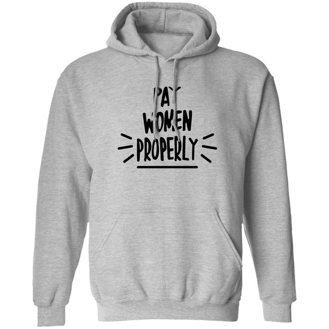 Natalie Achonwa Pay Women Properly Shirt If You Aint Got It Just Say That