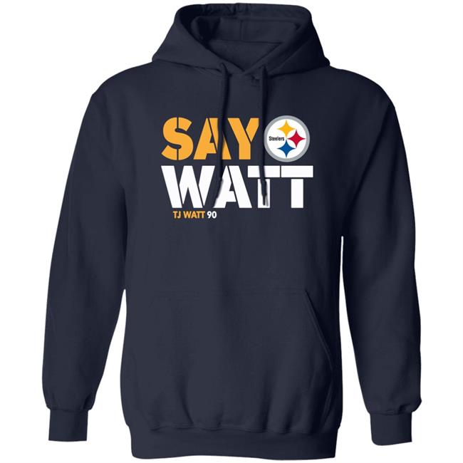 The Steelers Pro Shop Pittsburgh Steelers Say Watt Tj Watt 90 Shirt Mark Kaboly