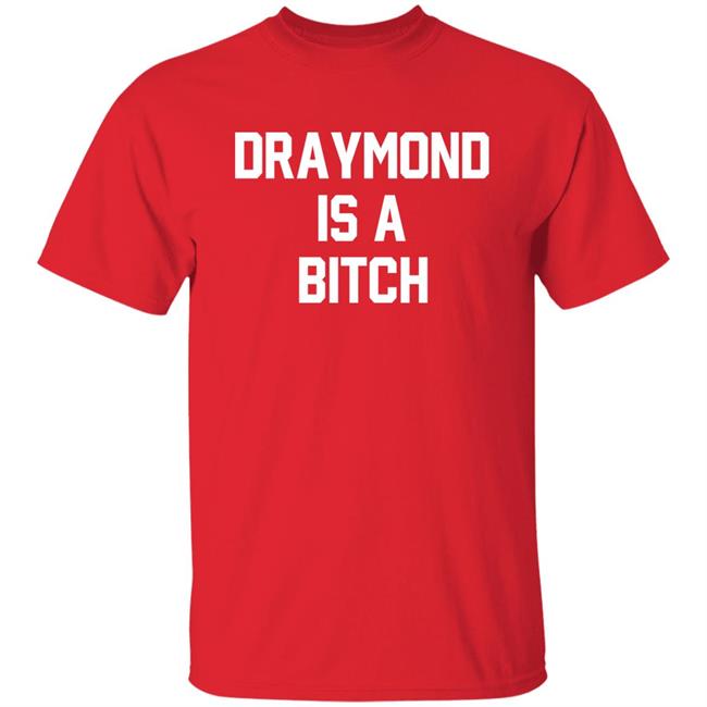 Draymond Is A Bitch Shirt D Is A B Barstool Sports Store