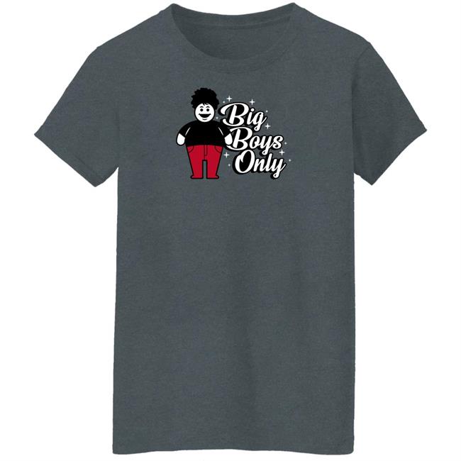 Rosscreations Merch Big Boys Only T Shirt