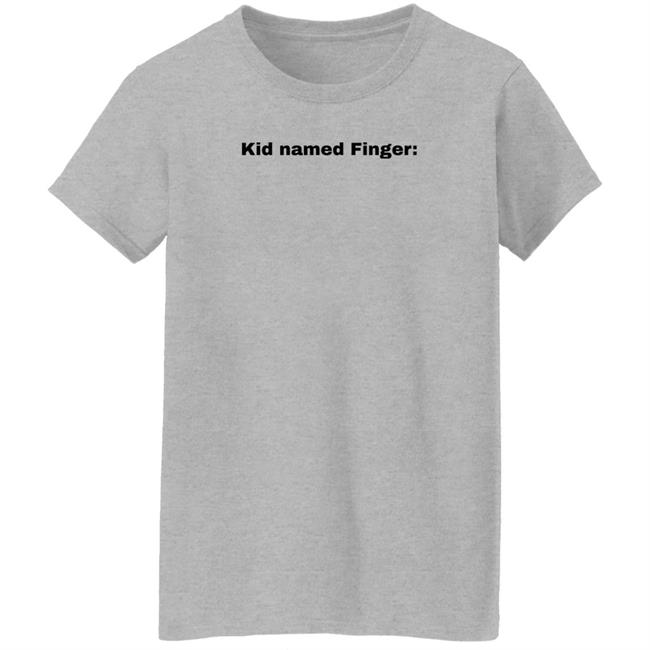 Kid Named Finger T Shirt Bad Marvel Memes