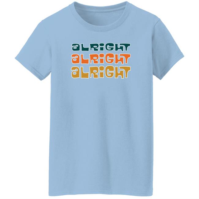 Super70sSports Store Alright Alright Alright Shirt