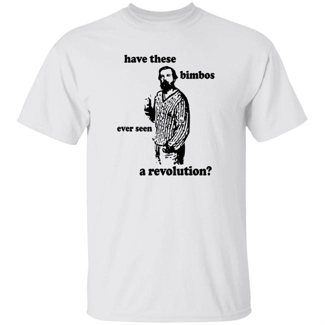 Have These Bimbos Ever Seen A Revolution T Shirt Ross Geller Engels Crossed