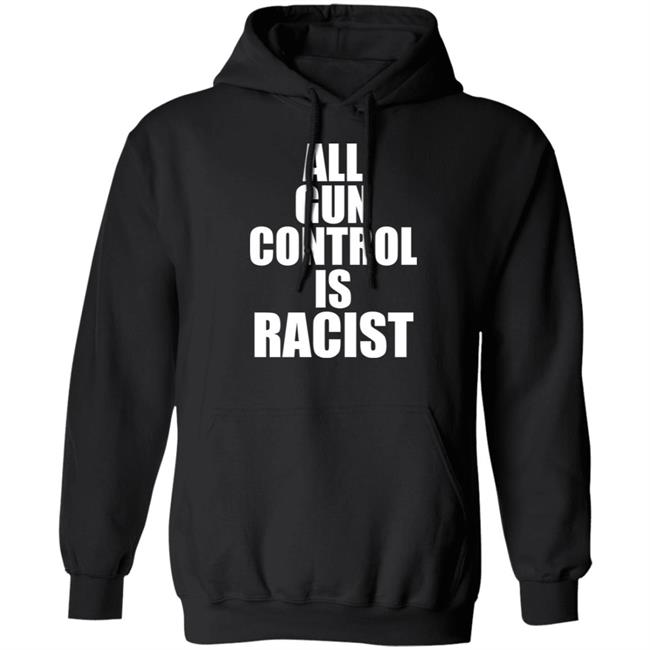 Elijahschaffer All Gun Control Is Racist Shirt