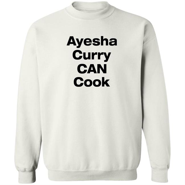Ayesha Curry Can Cook Shirt Steph Curry