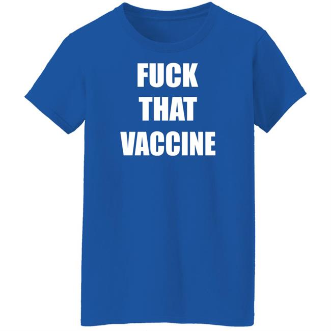 Fuck That Vaccine Black Tee Shirt Maj Toure Black Guns Matter Merchandise