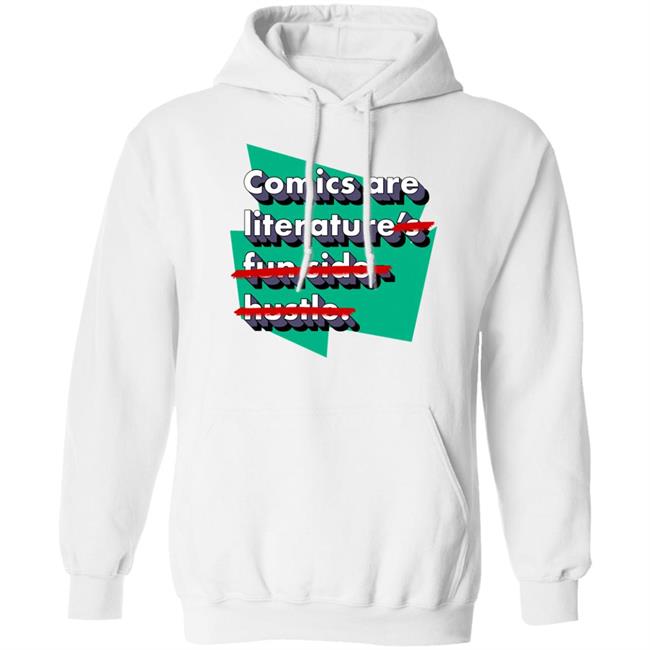 Heyjjlopez Comics Are Literature's Fun Side Hustle Shirt