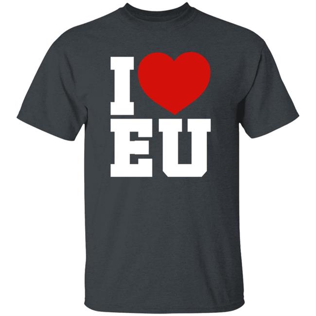 I Love Eu T Shirt Pride Parade Ukraine