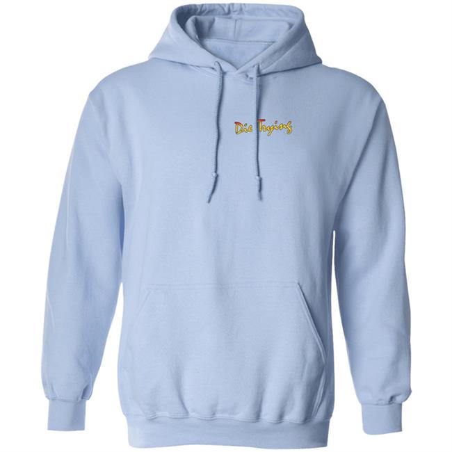Barstool Store Merch Die Trying Hoodie Shirt Barstool Store Merch Die Trying Hoodie Shirt