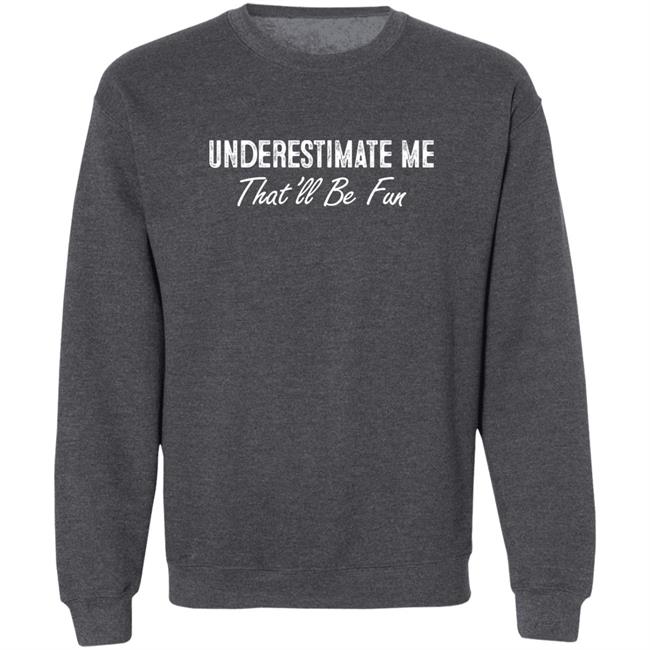 Ltward2 Underestimate Me Shirt Lt Liz Ward