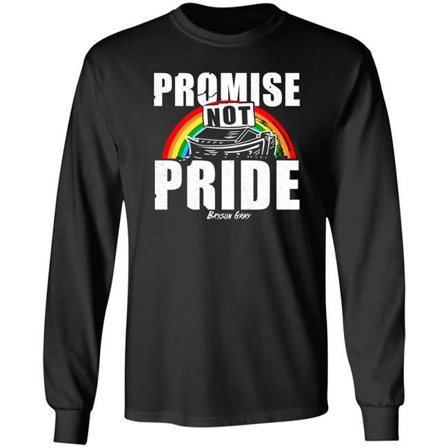 Bryson Gray Store Promise Not Pride Shirt