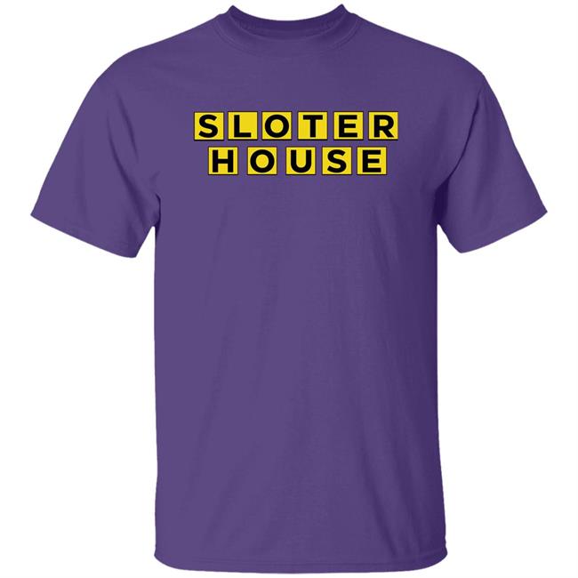 Sloter House Shirt Kyle Sloter