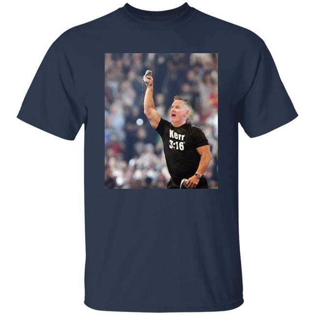 Chris Chiozza Steve Kerr As Stone Cold Steve Austin Kerr 3:16 T Shirt
