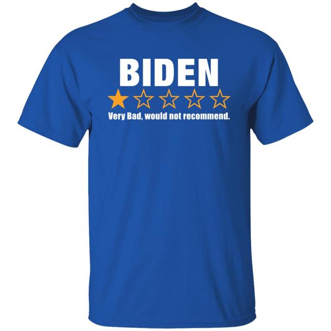 Cassady Campbell Biden Very Bad Would Not Recommend Shirt