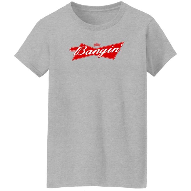 Bangin' Bud Tee Shirt Bangin Empire Merch Bangin' Bud Tee Shirt Bangin Empire Merch