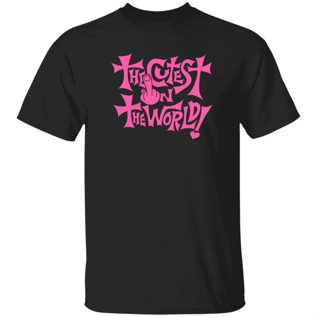 Prowrestlingtees Merch Cutest In The World T Shirt