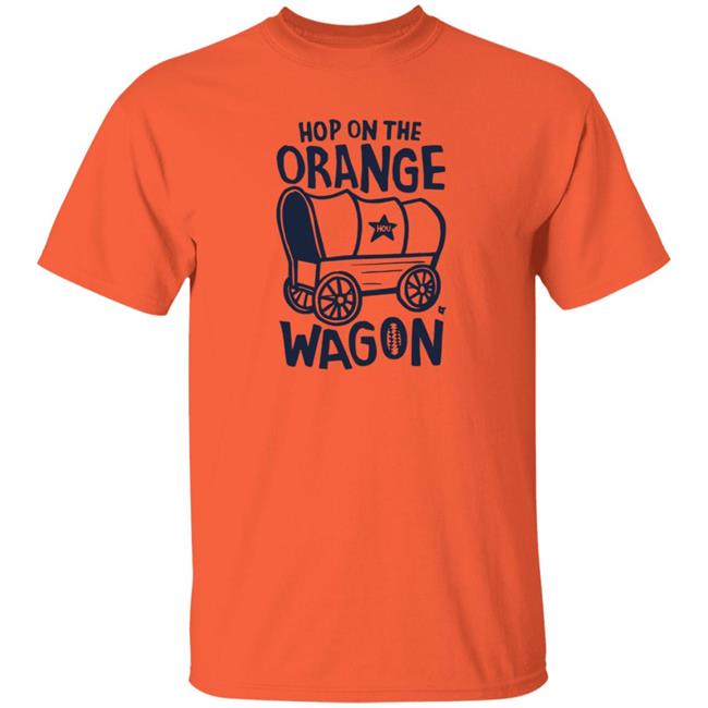 Breakingt Hop On The Orange Wagon T Shirt