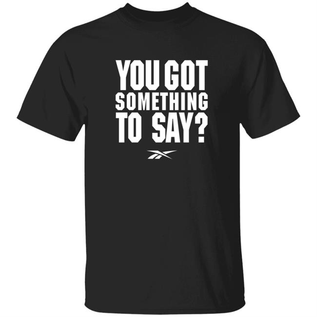 Reebok Merch You Got Something To Say Tee Shirt Josh Donaldson