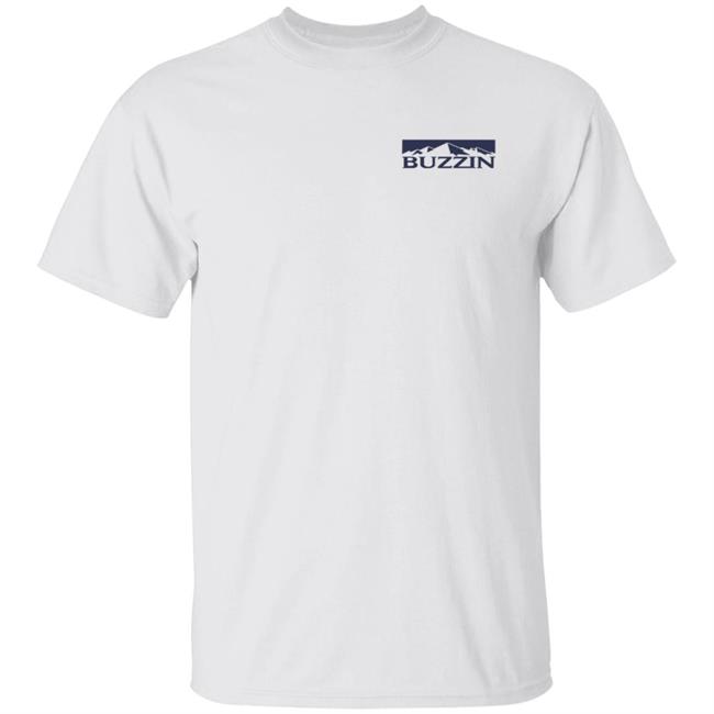 You Betcha Merch Buzzin Busch Shirt