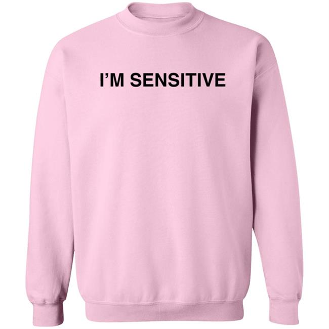 Im Sensitive Sweatshirt