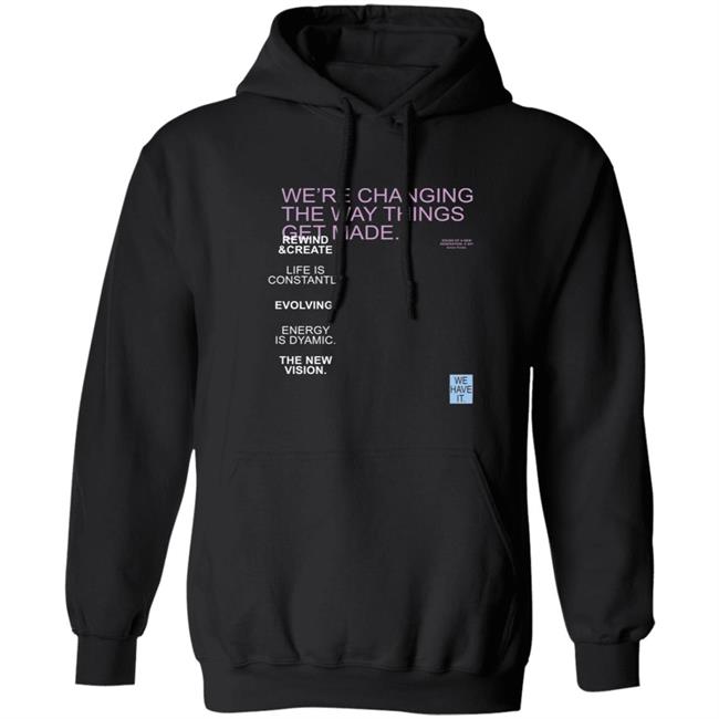 We're Changing The Way Things Get Made Hoodie Dorikesindi Mahesh Babu Ssmb