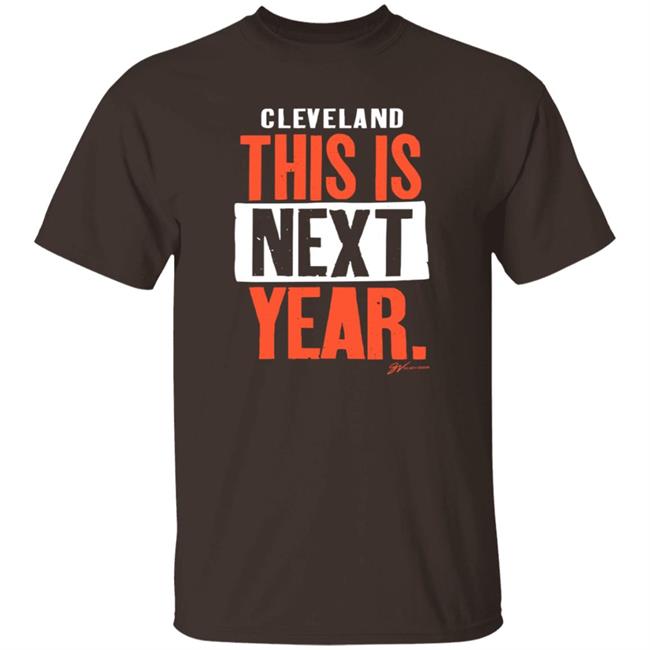Gv Art Design Merch This Is Next Year Cleveland Football T Shirt Owusu Koramoah