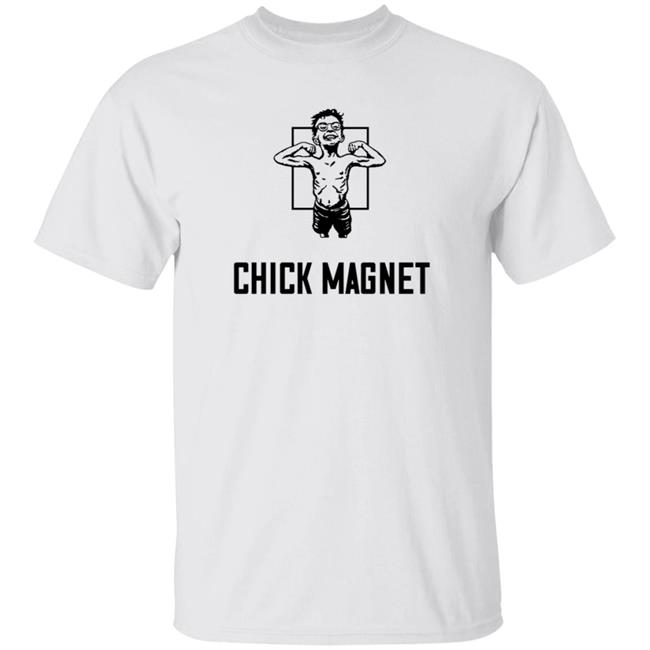 Chick Magnet T Shirt