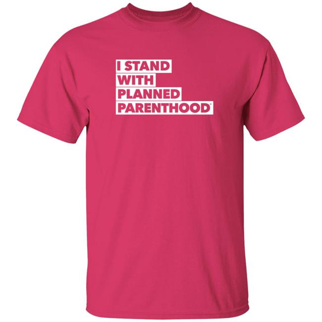 Loan - I Stand With Planned Parenthood Shirt Anna Eskamani