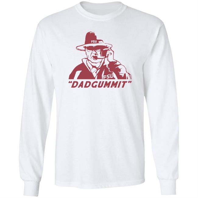 Homefiel Merch Bobby Bowden Dadgummit Tee Shirt Loan - Homefiel Merch Bobby Bowden Dadgummit Tee Shirt
