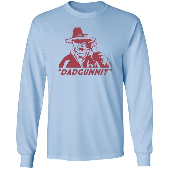 Homefiel Merch Bobby Bowden Dadgummit Tee Shirt Loan - Homefiel Merch Bobby Bowden Dadgummit Tee Shirt