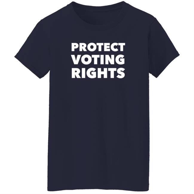Protect Voting Rights T Shirt Loan - Protect Voting Rights T Shirt