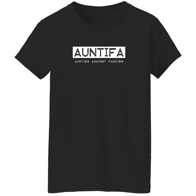 Revolution Art Shop Auntifa Aunties Against Fascism T Shirt Sandy Hilton Duc - Revolution Art Shop Auntifa Aunties Against Fascism T Shirt Sandy Hilton
