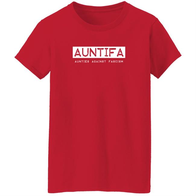 Revolution Art Shop Auntifa Aunties Against Fascism T Shirt Sandy Hilton Duc - Revolution Art Shop Auntifa Aunties Against Fascism T Shirt Sandy Hilton