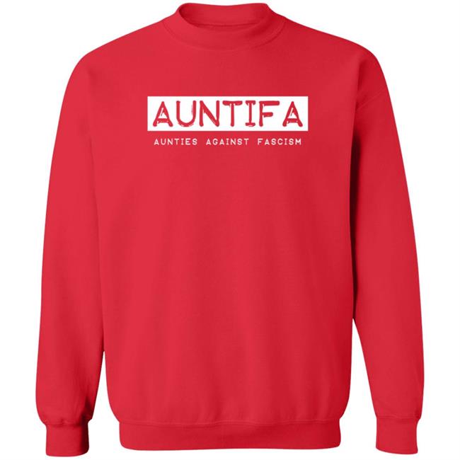 Revolution Art Shop Auntifa Aunties Against Fascism T Shirt Sandy Hilton Duc - Revolution Art Shop Auntifa Aunties Against Fascism T Shirt Sandy Hilton