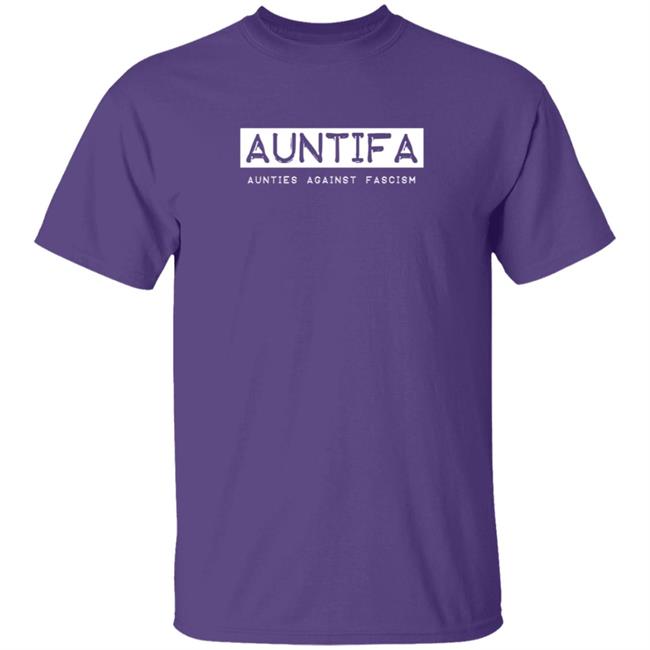 Revolution Art Shop Auntifa Aunties Against Fascism T Shirt Sandy Hilton Duc - Revolution Art Shop Auntifa Aunties Against Fascism T Shirt Sandy Hilton